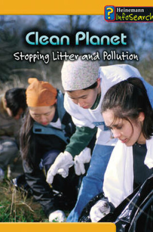 Cover of You Can Save Planet Clean Planet: Stopping Litter & Pollution