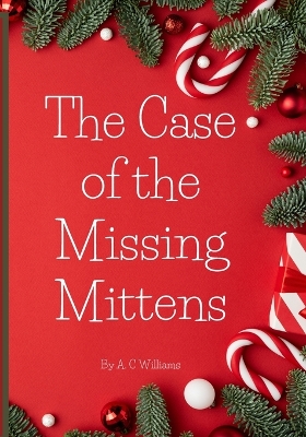 Book cover for The Case of the MIssing Mittens