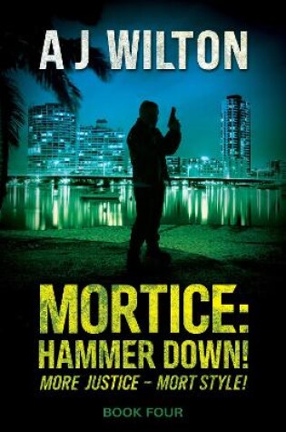 Cover of Mortice: Hammer Down!