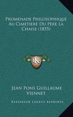 Book cover for Promenade Philosophique Au Cimetiere Du Pere La Chaise (1855)