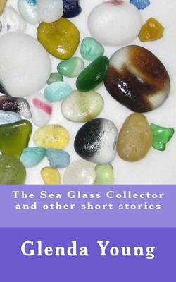 Book cover for The Sea Glass Collector and Other Short Stories