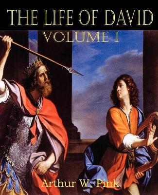 Book cover for The Life of David Volume I