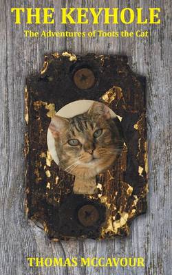 Book cover for The Keyhole the Adventures of Toots the Cat