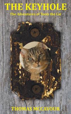 Book cover for The Keyhole the Adventures of Toots the Cat