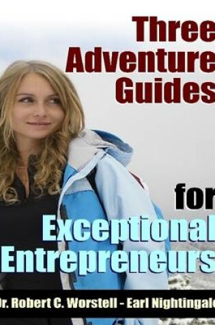 Cover of 3 Adventure Guides for Exceptional Entrepreneurs