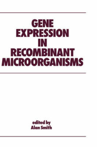 Cover of Gene Expression in Recombinant Microorganisms