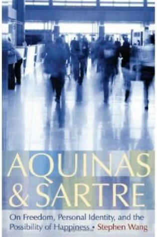 Cover of Aquinas and Sartre