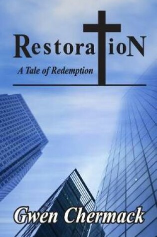 Cover of Restoration - A Tale of Redemption