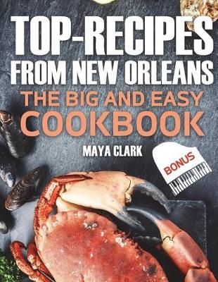 Book cover for TOP-recipes from New Orleans. The Big and Easy Cookbook.