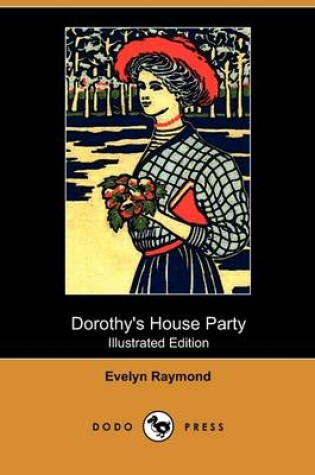 Cover of Dorothy's House Party(Dodo Press)