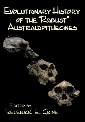 Book cover for Evolutionary History of the Robust Australopithecines