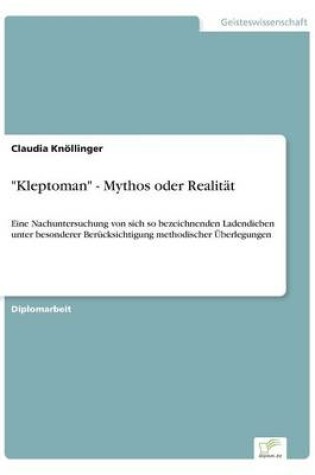 Cover of Kleptoman - Mythos oder Realitat