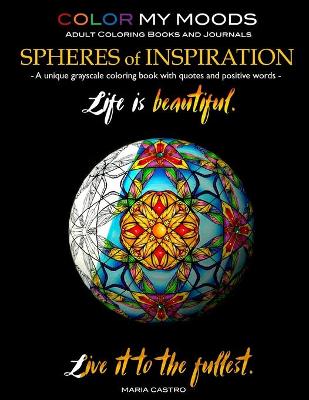 Book cover for Grayscale Coloring Book Color My Moods Spheres of Inspiration