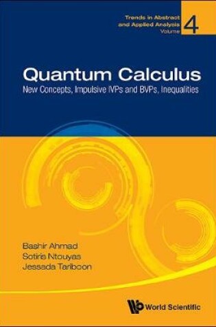 Cover of Quantum Calculus: New Concepts, Impulsive Ivps And Bvps, Inequalities