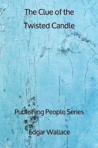 Cover of The Clue of the Twisted Candle - Publishing People Series
