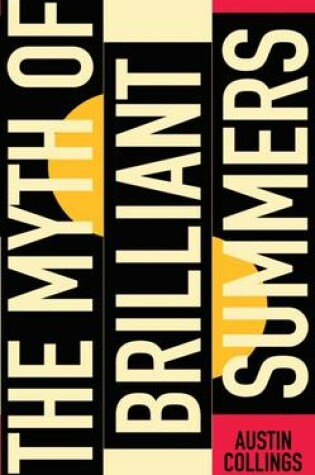 Cover of The Myth of Brilliant Summers