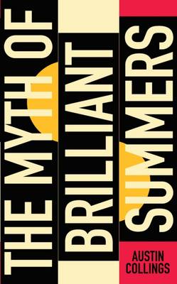 Book cover for The Myth of Brilliant Summers