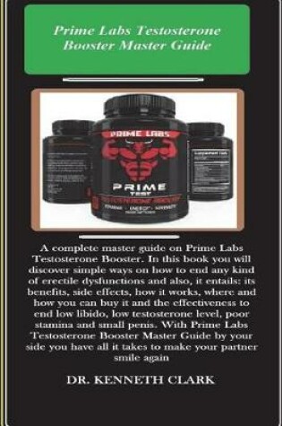 Cover of Prime Labs Testosterone Booster Master Guide