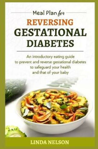 Cover of Meal Plan For Reversing Gestational Diabetes