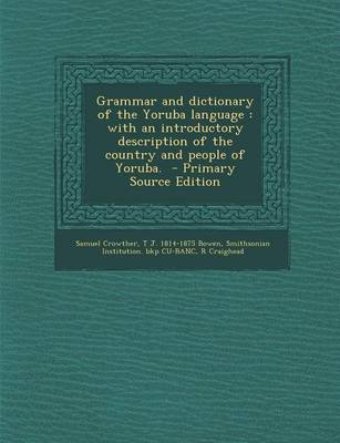 Book cover for Grammar and Dictionary of the Yoruba Language