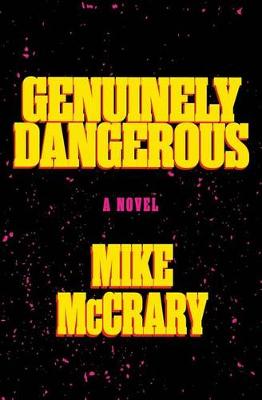 Book cover for Genuinely Dangerous