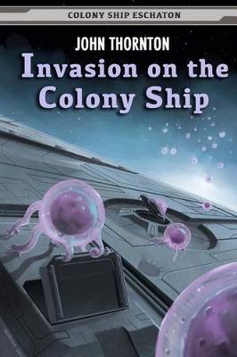 Cover of Invasion on the Colony Ship