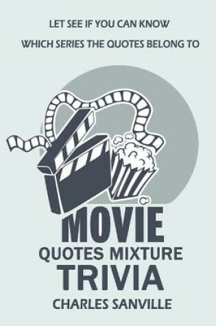 Cover of Movie Quotes Mixture Trivia