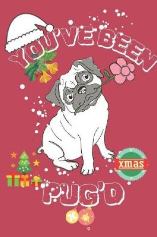 Cover of You've Been Pug'D Xmas