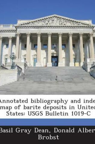 Cover of Annotated Bibliography and Index Map of Barite Deposits in United States