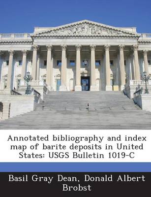 Book cover for Annotated Bibliography and Index Map of Barite Deposits in United States