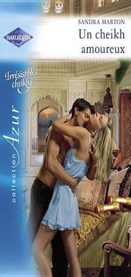 Book cover for Un Cheikh Amoureux (Harlequin Azur)