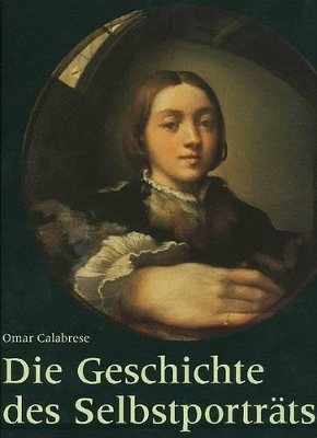 Book cover for Die Geschichte Des Selbstporträts