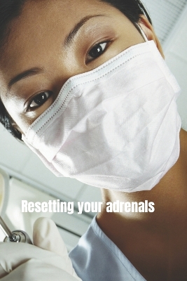 Book cover for Resetting Your Adrenals