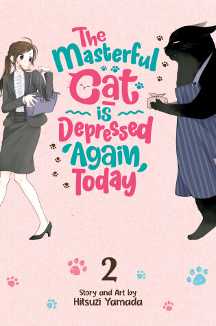 Cover of The Masterful Cat Is Depressed Again Today Vol. 2