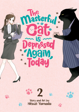 Cover of The Masterful Cat Is Depressed Again Today Vol. 2