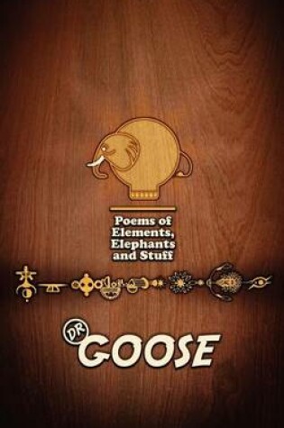 Cover of Poems of Elements, Elephants and Stuff