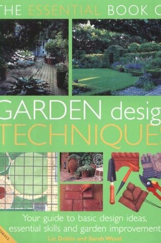 Cover of The Essential Book of Garden Design Techniques