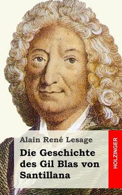 Book cover for Die Geschichte des Gil Blas von Santillana