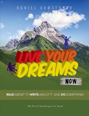 Book cover for Live Your Dreams Now