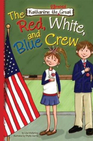 Cover of Book 5: The Red, White, and Blue Crew: The Red, White, and Blue Crew eBook