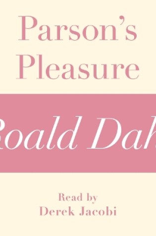Cover of Parson's Pleasure (A Roald Dahl Short Story)