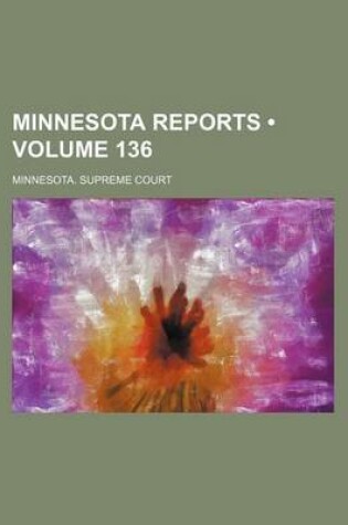 Cover of Minnesota Reports (Volume 136)