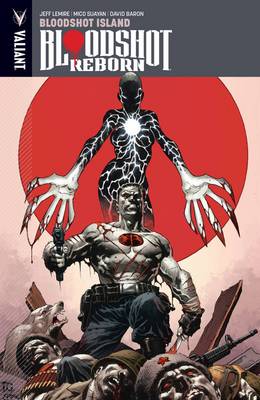 Book cover for Bloodshot Reborn Volume 4: Bloodshot Island