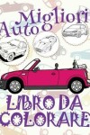 Book cover for Migliori Auto Libro da Colorare