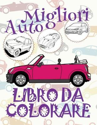 Book cover for Migliori Auto Libro da Colorare