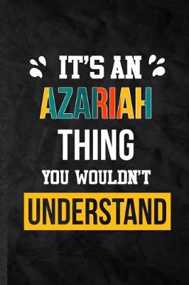 Book cover for It's an Azariah Thing You Wouldn't Understand