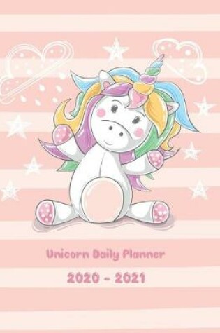 Cover of Unicorn Daily Planner 2020-2021
