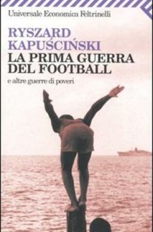 Cover of La Prima Guerra Del Football