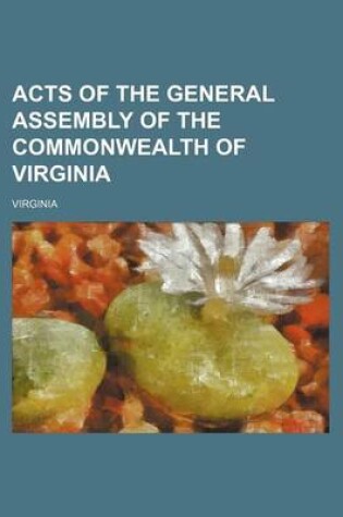 Cover of Acts of the General Assembly of the Commonwealth of Virginia