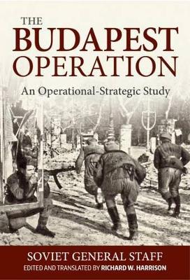 Book cover for The Budapest Operation (29 October 1944-13 February 1945)